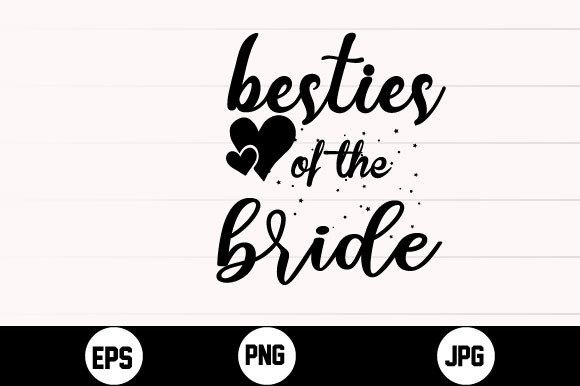 Besties of the Bride Svg Design Review