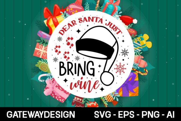 Dear Santa Just Bring Wine Round Sign SVG for Crafts and Graphics