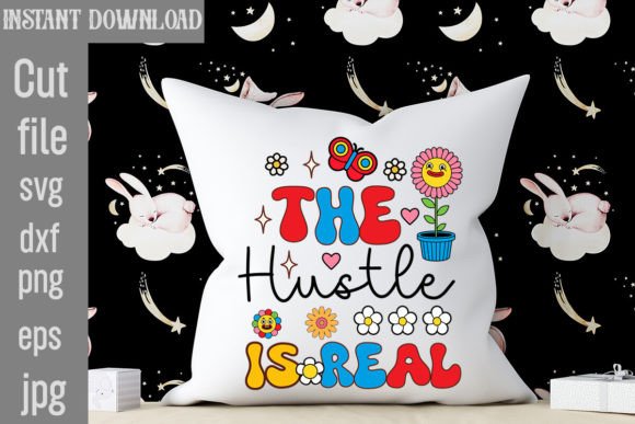 The Hustle is Real Retro PNG Sublimation for Crafts